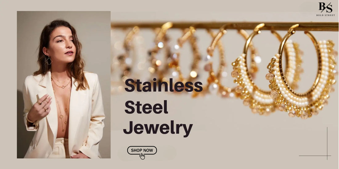 The Science Behind Stainless Steel: Why It’s Perfect for Everyday Jewellery